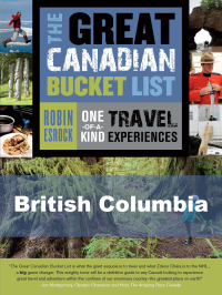 Imagen de portada: The Great Canadian Bucket List — British Columbia 9781459729186