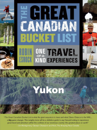Imagen de portada: The Great Canadian Bucket List — Yukon 9781459729285