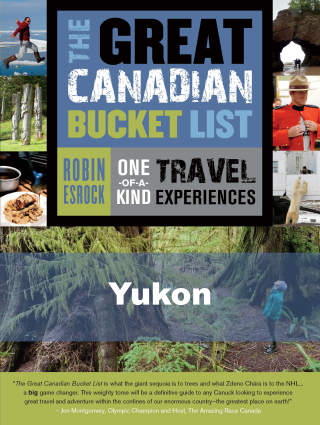 表紙画像: The Great Canadian Bucket List — Yukon 9781459729285