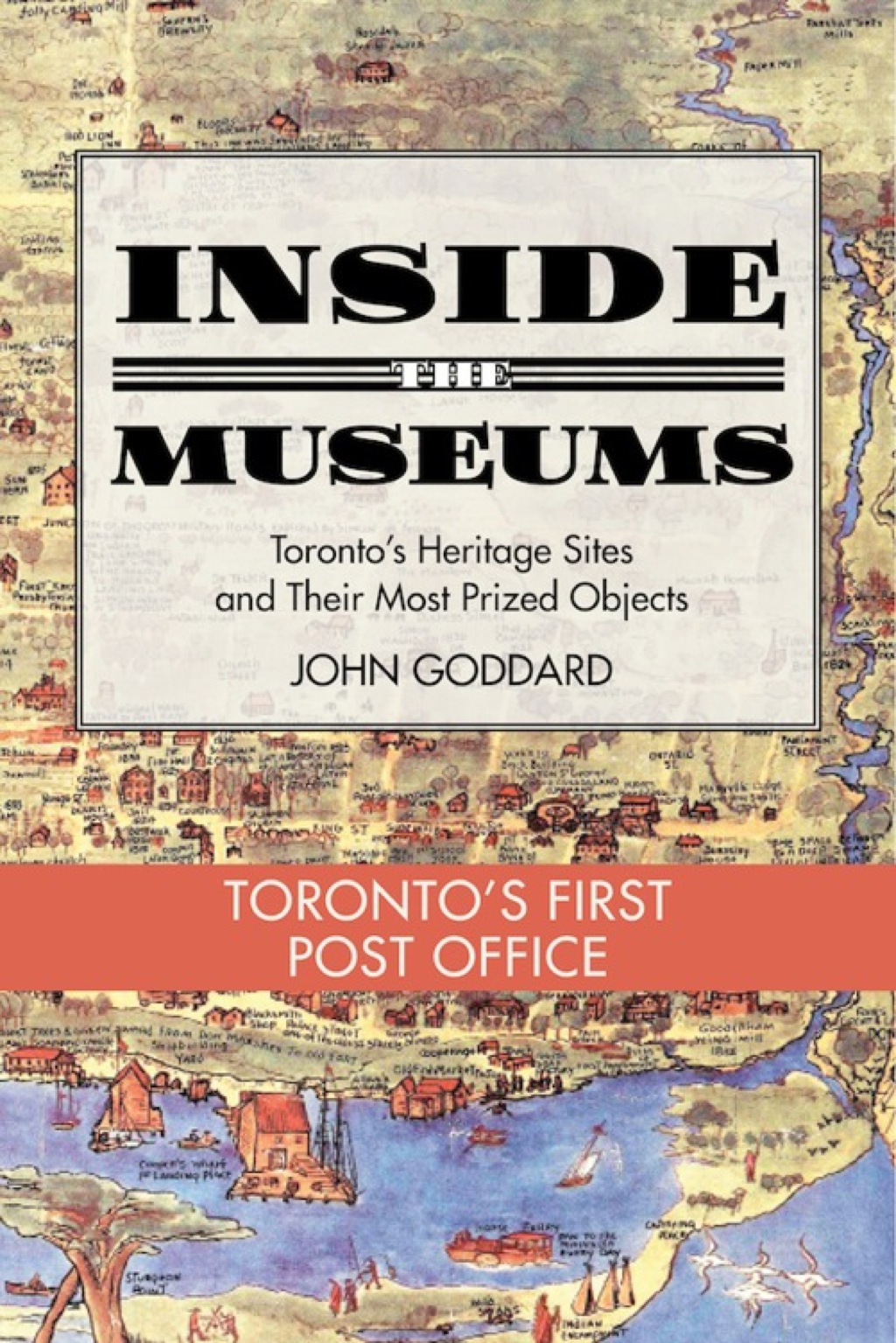 Inside the Museum — Toronto’s First Post Office