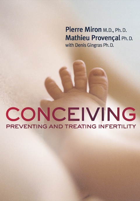 Conceiving: Preventing and Treating Infertility - FULL INSTANT DOWNLOAD | PDF DOCX EPUB