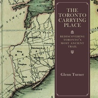 Cover image: The Toronto Carrying Place 9781459730465