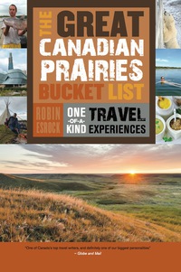 Imagen de portada: The Great Canadian Prairies Bucket List 9781459730496
