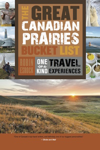 Omslagafbeelding: The Great Canadian Prairies Bucket List 9781459730496