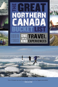 Omslagafbeelding: The Great Northern Canada Bucket List 9781459730526