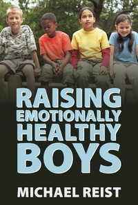 Cover image: Raising Emotionally Healthy Boys 9781459731394