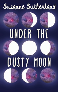 Immagine di copertina: Under the Dusty Moon 9781459732025