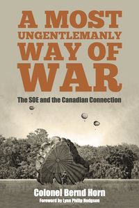 Cover image: A Most Ungentlemanly Way of War 9781459732797