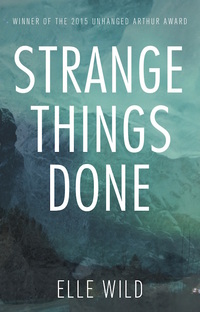 Cover image: Strange Things Done 9781459733800