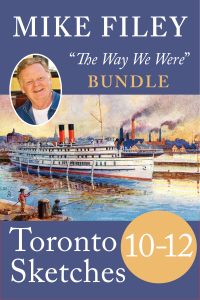 Cover image: Mike Filey's Toronto Sketches, Books 10–12 9781459735453