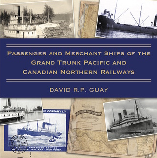 Immagine di copertina: Passenger and Merchant Ships of the Grand Trunk Pacific and Canadian Northern Railways 9781459735552