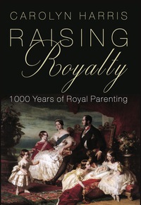 Titelbild: Raising Royalty 9781459735699