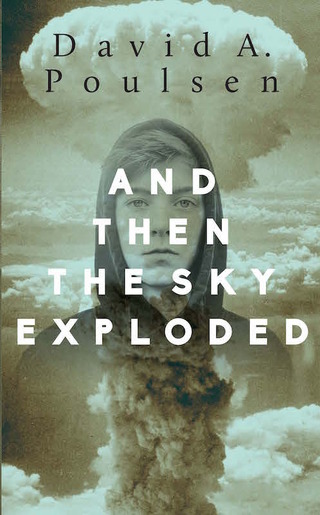 Imagen de portada: And Then the Sky Exploded 9781459736375
