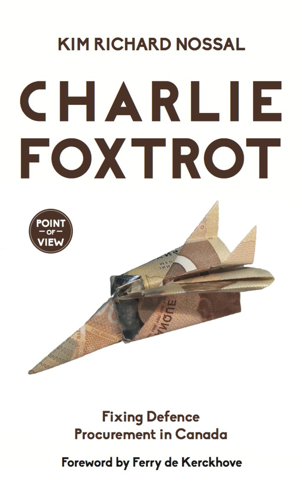 Charlie Foxtrot Fixing Defence Procurement in Canada