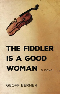 صورة الغلاف: The Fiddler Is a Good Woman 9781459737082