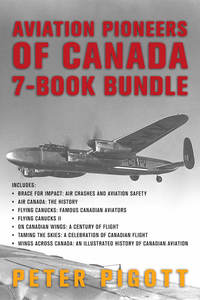 صورة الغلاف: Aviation Pioneers of Canada 7-Book Bundle 9781459737228