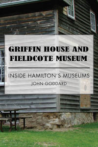 Cover image: Griffin House and Fieldcote Museum 9781459737358