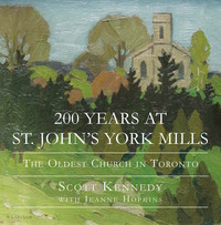 صورة الغلاف: 200 Years at St. John's York Mills 9781459737587