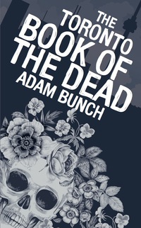 Immagine di copertina: The Toronto Book of the Dead 9781459738065