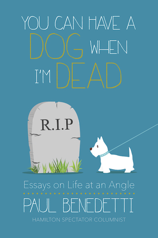 Omslagafbeelding: You Can Have a Dog When I'm Dead 9781459738119