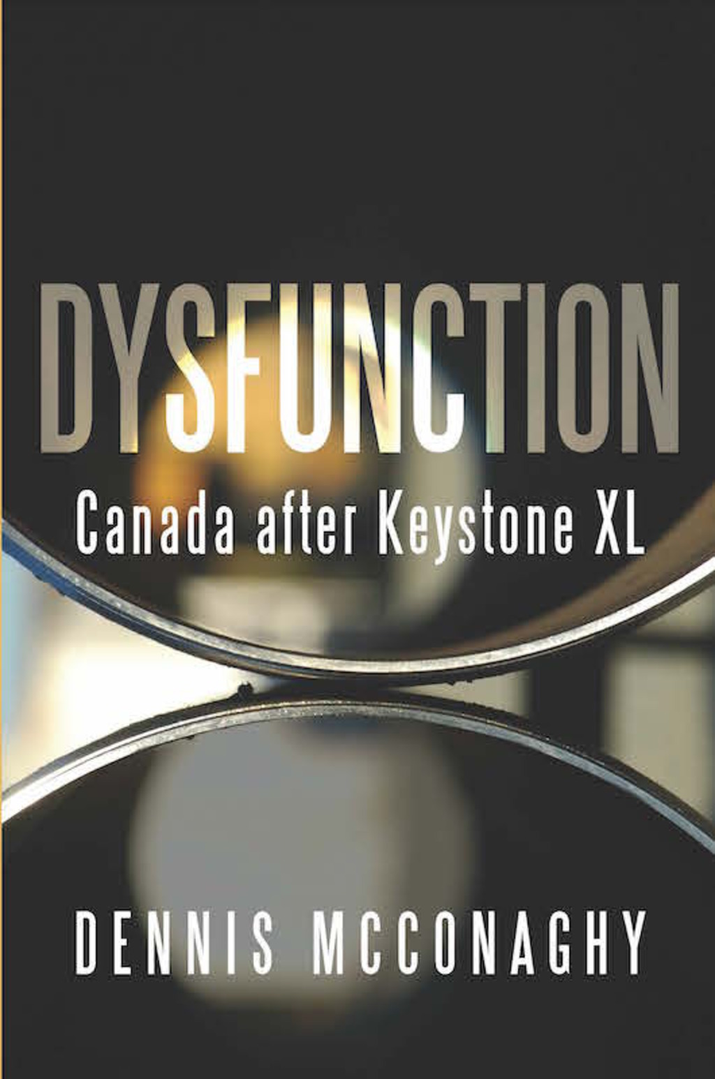 Dysfunction Canada after Keystone XL