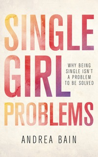 Omslagafbeelding: Single Girl Problems 9781459739093