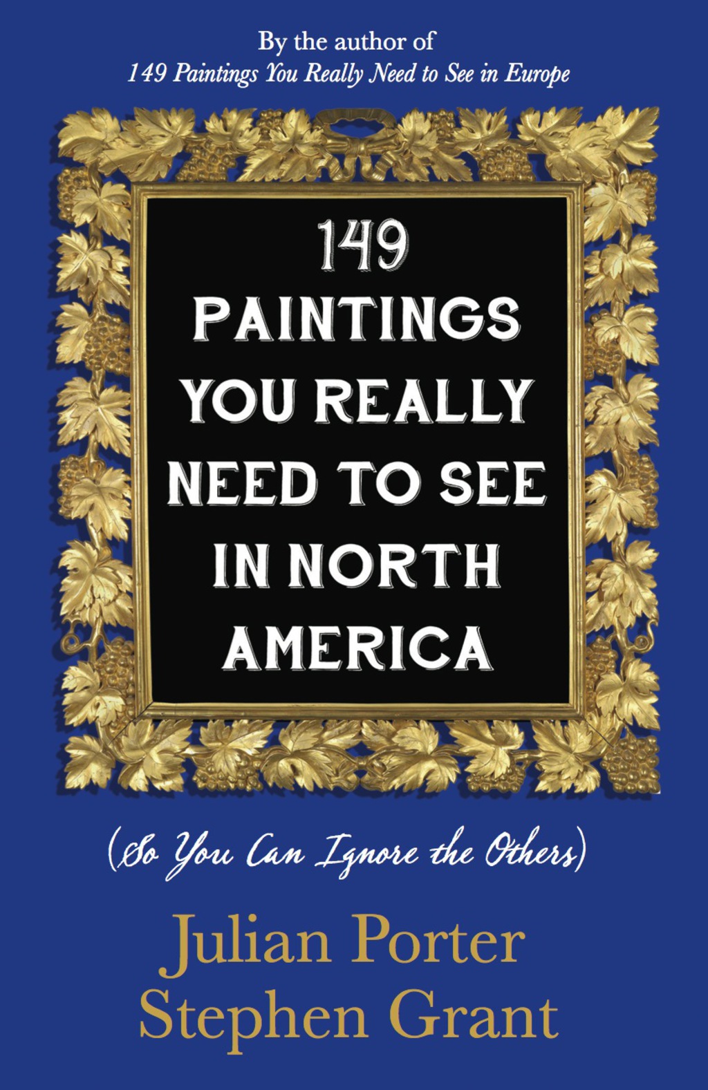 149 Paintings You Really Need to See in North America (So You Can Ignore the Others)