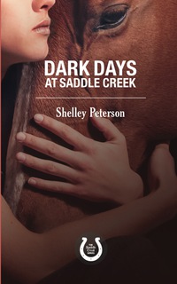 صورة الغلاف: Dark Days at Saddle Creek 9781459739543