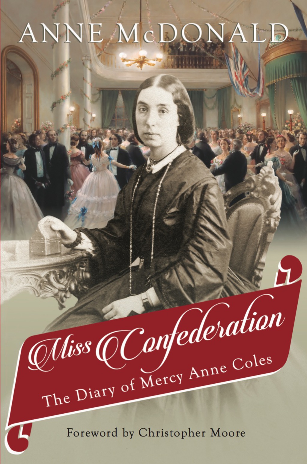 Miss Confederation The Diary of Mercy Anne Coles
