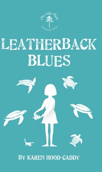 表紙画像: Leatherback Blues 9781459740174