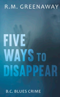 Omslagafbeelding: Five Ways to Disappear 9781459741560