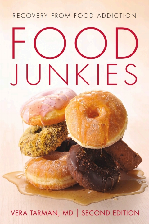 Food Junkies: Recovery from Food Addiction, 2nd Edition - FULL INSTANT DOWNLOAD | PDF DOCX EPUB