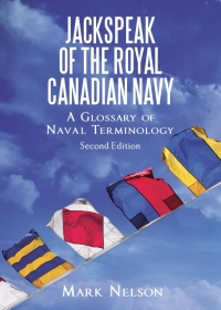 Cover image: Jackspeak of the Royal Canadian Navy 2nd edition 9781459742796