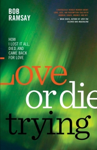 Cover image: Love or Die Trying 9781459747173