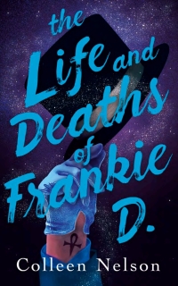 Omslagafbeelding: The Life and Deaths of Frankie D. 9781459747586