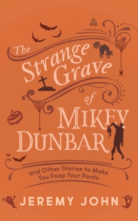 Cover image: The Strange Grave of Mikey Dunbar 9781459751071