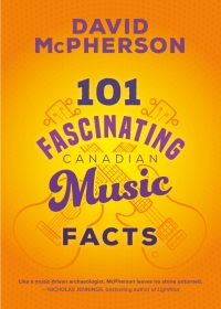 Cover image: 101 Fascinating Canadian Music Facts 9781459751583