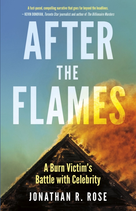 After the Flames: A Burn Victim's Battle With Celebrity - FULL INSTANT DOWNLOAD | PDF DOCX EPUB