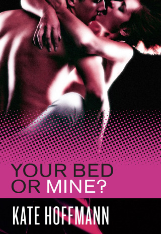 Cover image: Your Bed or Mine? 9780373793839