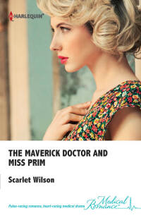 Cover image: The Maverick Doctor and Miss Prim 9780373069095