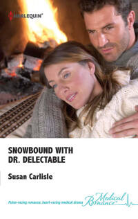 Imagen de portada: Snowbound with Dr. Delectable 9780373069286