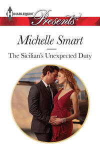 Cover image: The Sicilian's Unexpected Duty 9780373132386