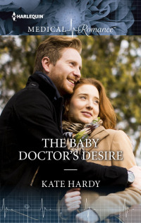 Cover image: The Baby Doctor's Desire 9780373065011