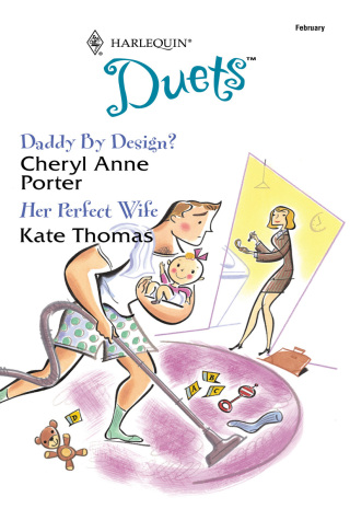 Immagine di copertina: Daddy By Design? and Her Perfect Wife 9781460374764