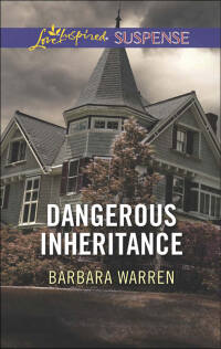 Cover image: Dangerous Inheritance 9780373446599