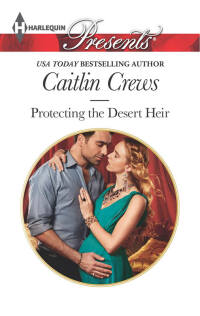 Cover image: Protecting the Desert Heir 9780373133444