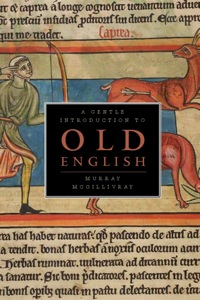 صورة الغلاف: A Gentle Introduction to Old English 9781551118413