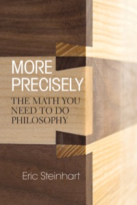 Cover image: More Precisely: The Math You Need To Do Philosophy 9781551119090