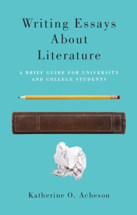 Titelbild: Writing Essays About Literature: A Brief Guide for University and College Students 9781551119922