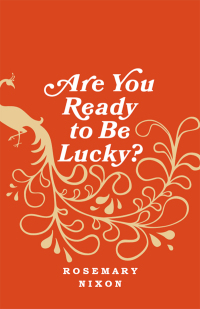 Cover image: Are You Ready to Be Lucky? 9781554811380